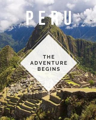 Book cover for Peru - The Adventure Begins