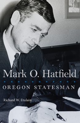 Book cover for Mark O. Hatfield
