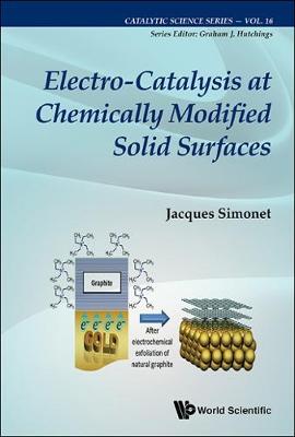 Book cover for Electro-catalysis At Chemically Modified Solid Surfaces