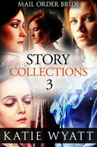 Cover of Mail Order Bride Story Collections