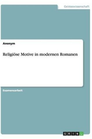 Cover of Religiose Motive in Modernen Romanen