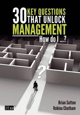 Book cover for 30 Key Questions That Unlock Management