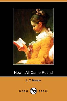Book cover for How It All Came Round (Dodo Press)