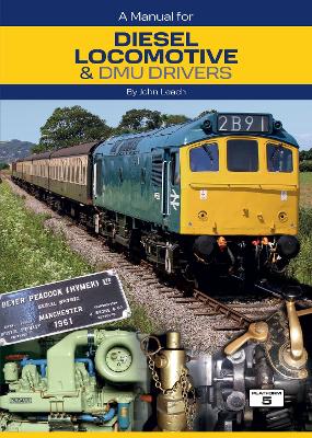 Book cover for A Manual for Diesel Locomotive & DMU Drivers