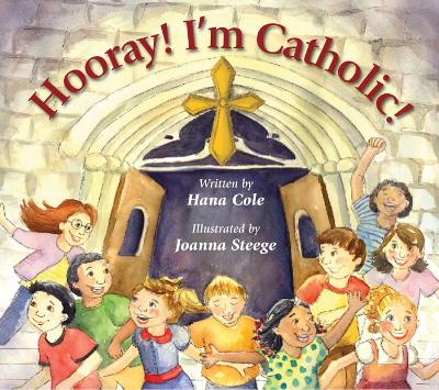 Book cover for Hooray! I'm Catholic!
