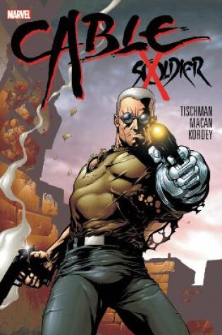 Cover of Cable: Soldier X