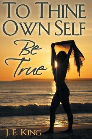 Cover of To Thine Own Self Be True