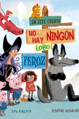 Cover of En Este Cuento No Hay Ningun Lobo Feroz