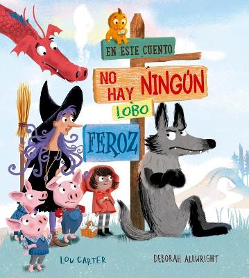 Book cover for En Este Cuento No Hay Ningun Lobo Feroz