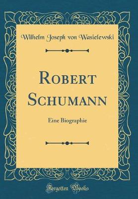 Book cover for Robert Schumann