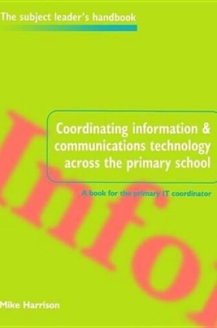 Cover of Coordinating Ict Across the Primary School