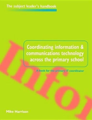 Cover of Coordinating Ict Across the Primary School