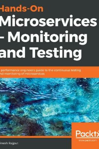 Cover of Hands-On Microservices – Monitoring and Testing