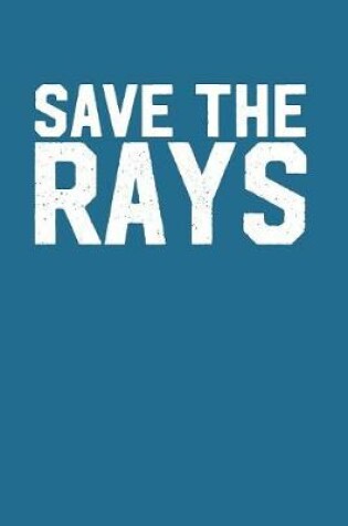 Cover of Save the Rays