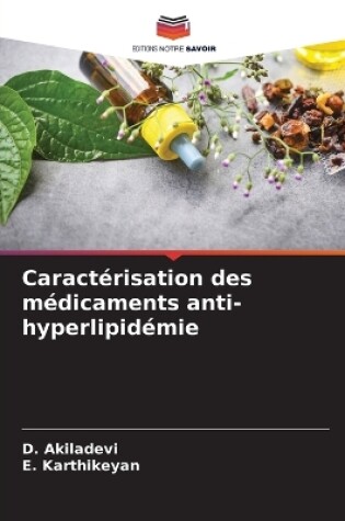 Cover of Caractérisation des médicaments anti-hyperlipidémie
