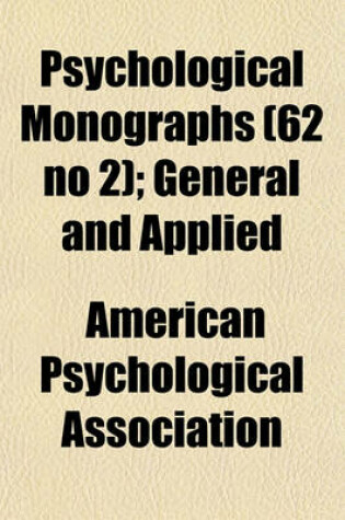 Cover of Psychological Monographs (62 No 2); General and Applied
