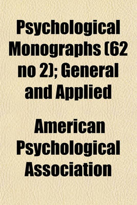 Book cover for Psychological Monographs (62 No 2); General and Applied