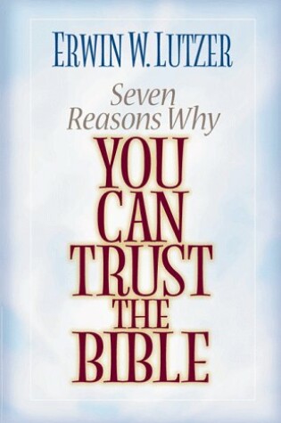 Cover of Seven Reasons Why You Can Trust the Bible Set