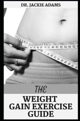 Cover of The Weight Gain Exercise Guide