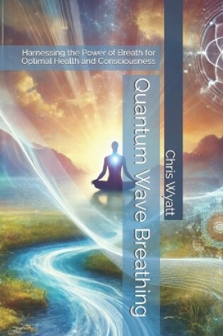 Cover of Quantum Wave Breathing