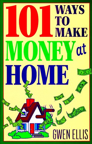 Book cover for 101 Ways to Make Money at Home