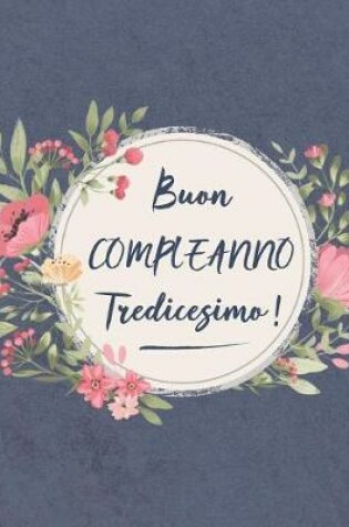 Cover of Buon COMPLEANNO Tredicesimo !