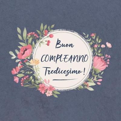 Book cover for Buon COMPLEANNO Tredicesimo !