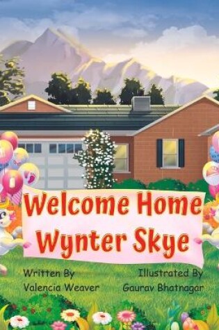 Cover of Welcome Home Wynter Skye