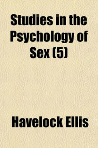 Cover of Studies in the Psychology of Sex (5)