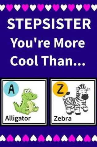 Cover of Step Sister You're more cool than