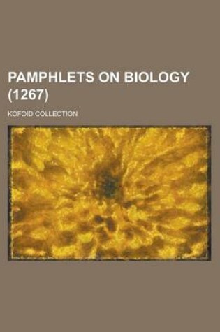 Cover of Pamphlets on Biology; Kofoid Collection (1267 )