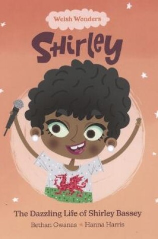 Cover of Welsh Wonders: Dazzling Life of Shirley Bassey, The
