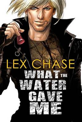 Book cover for What the Water Gave Me