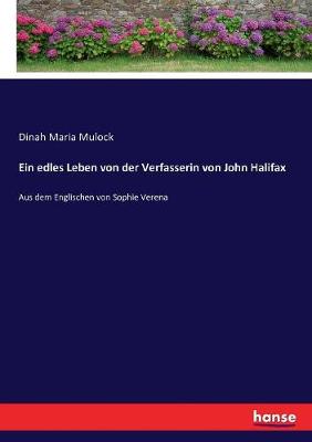 Book cover for Ein edles Leben von der Verfasserin von John Halifax