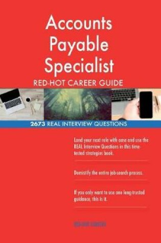 Cover of Accounts Payable Specialist Red-Hot Career Guide; 2673 Real Interview Questions