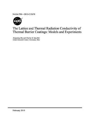 Book cover for The Lattice and Thermal Radiation Conductivity of Thermal Barrier Coatings
