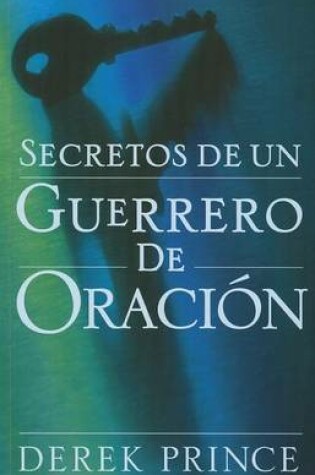 Cover of Secretos de Un Guerrero