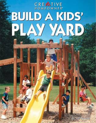 Book cover for Build a Kids' Play Yard