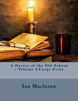 Book cover for A Doctor of the Old School - Volume 3