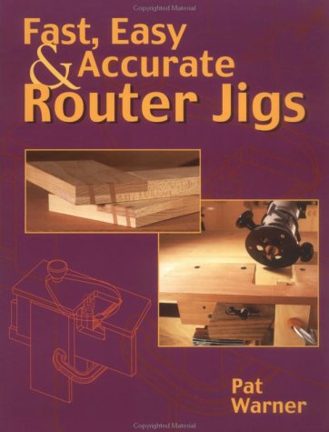 Book cover for Fast, Easy and Accurate Router Jigs