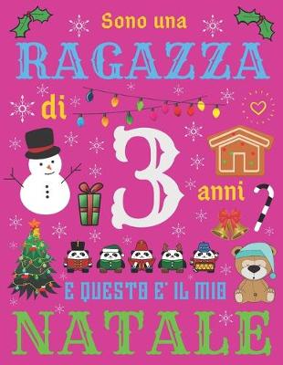 Book cover for Sono una ragazza di 3 anni e questo e il mio Natale