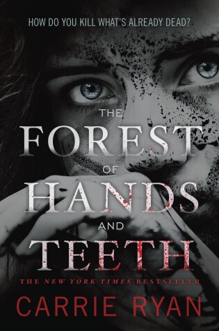 Cover of The Forest of Hands and Teeth