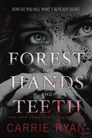 Book cover for The Forest of Hands and Teeth