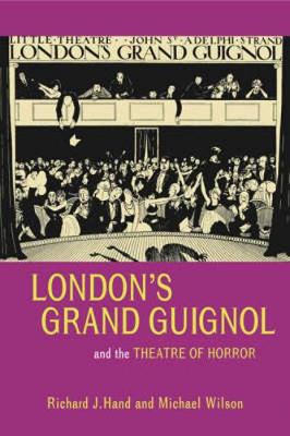 Book cover for London’s Grand Guignol and the Theatre of Horror