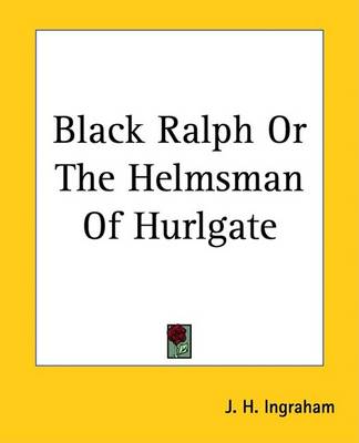 Book cover for Black Ralph or the Helmsman of Hurlgate