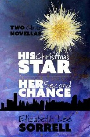 Cover of His Christmas Star/Her Second Chance