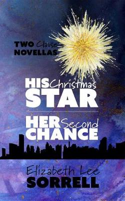 Book cover for His Christmas Star/Her Second Chance