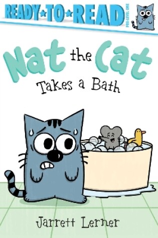 Cover of Nat the Cat Takes a Bath