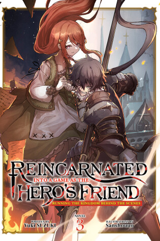 Cover of Reincarnated Into a Game as the Hero's Friend: Running the Kingdom Behind the Scenes (Light Novel) Vol. 3