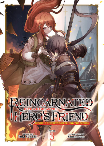 Book cover for Reincarnated Into a Game as the Hero's Friend: Running the Kingdom Behind the Scenes (Light Novel) Vol. 3